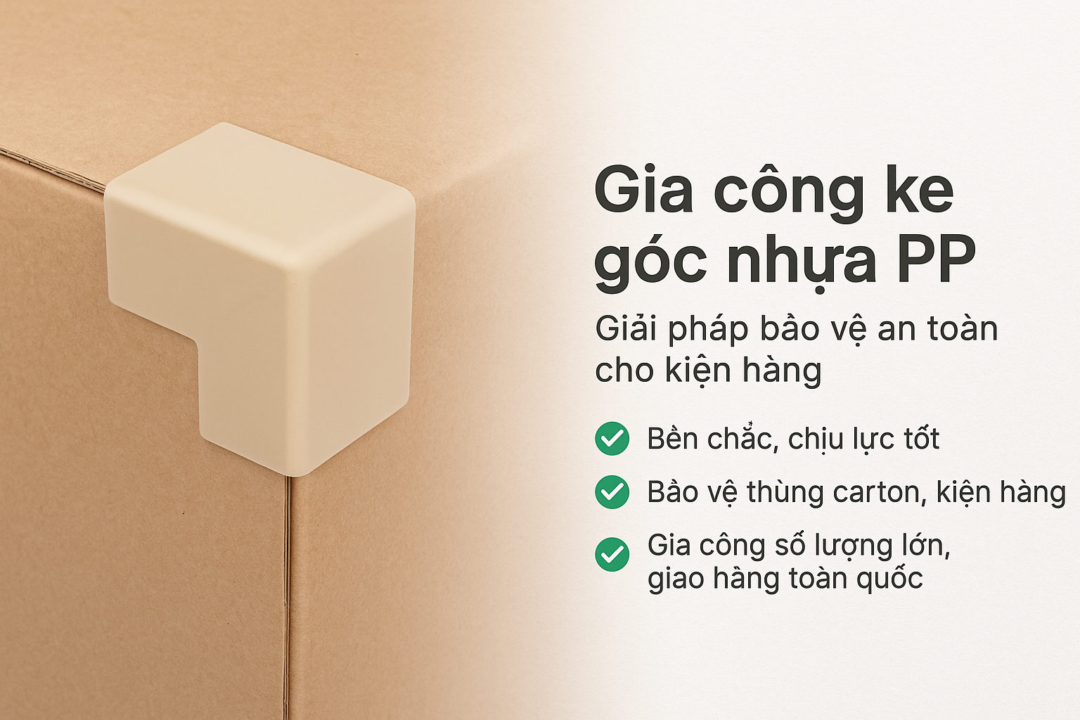 Đơn vị gia công ke góc nhựa PP uy tín